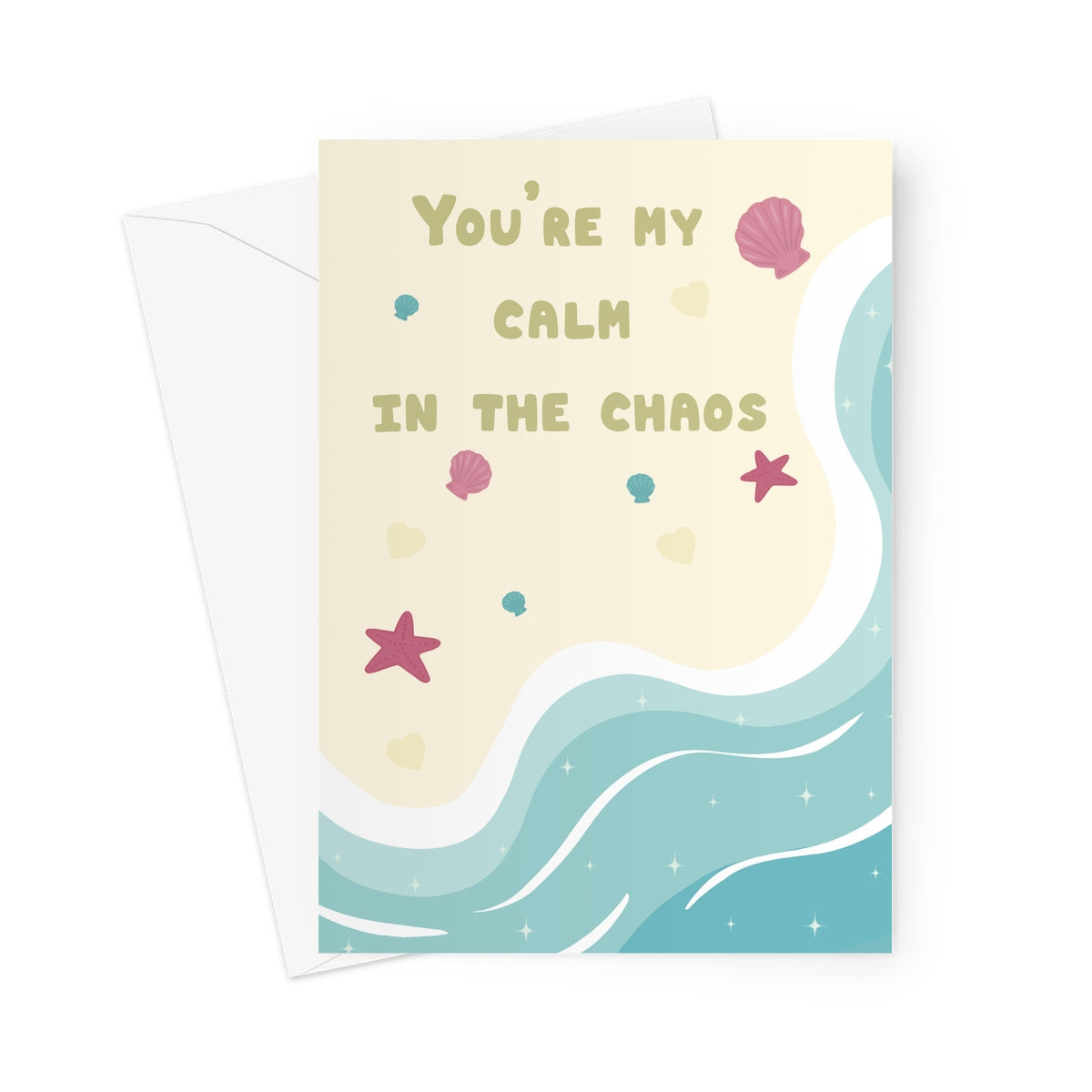 You’re my calm in the chaos greeting card with soft ocean waves, shells and hearts on a cream background