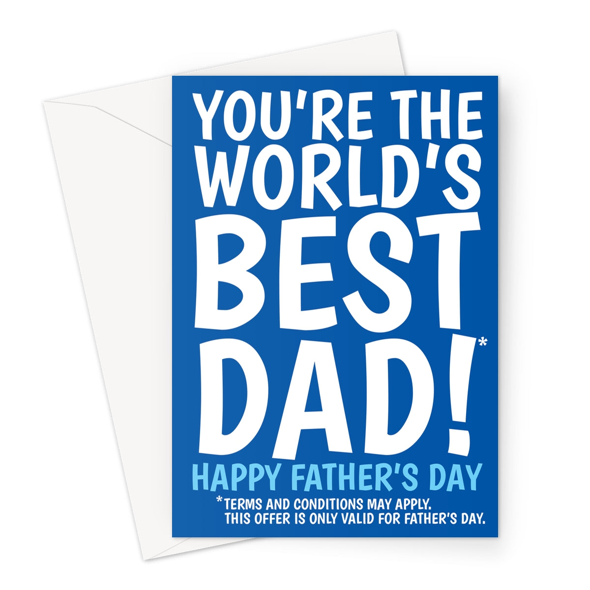 Funny Father’s Day card saying You’re the World’s Best Dad with small print joke, blue background