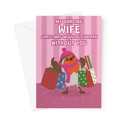 Christmas card for wife with festive robin carrying shopping bags and Christmas wouldn’t happen without you message