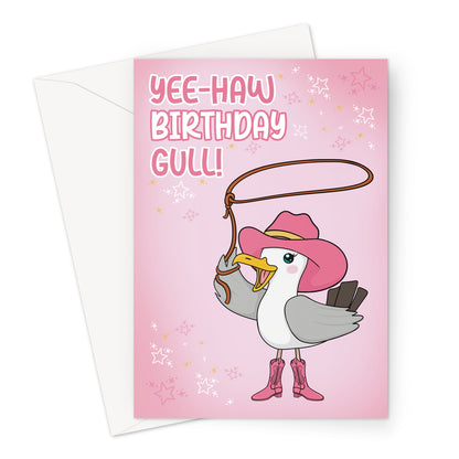 Funny birthday card with cartoon seagull wearing a pink cowboy hat and boots, holding a lasso. Text reads “Yee-Haw Birthday Gull!” on pink starry background.