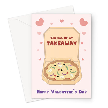 You had me at takeaway valentines card with illustrated pizza in a takeaway box and hearts