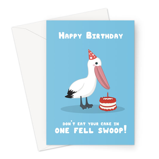 Funny pelican birthday card with party hat and cake featuring one fell swoop birthday message on blue background