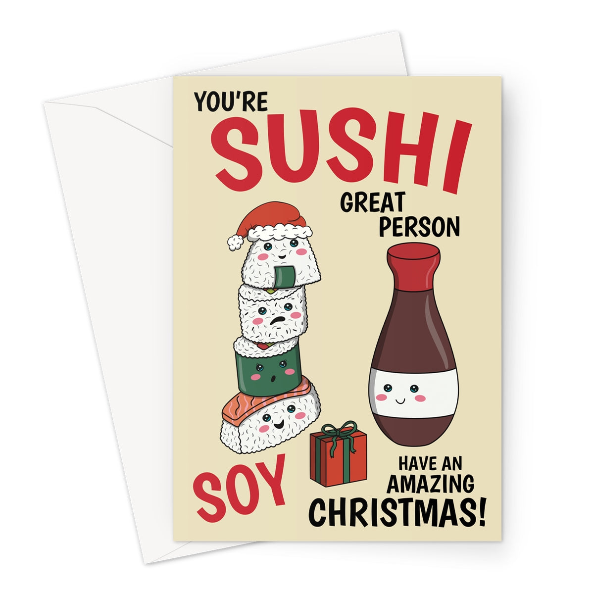 Funny sushi Christmas card featuring cute sushi rolls, a soy sauce bottle, and festive text saying “You’re sushi a great person – soy have an amazing Christmas!”