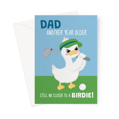 funny dad golf birthday card with duck holding golf club and still no closer to a birdie joke
