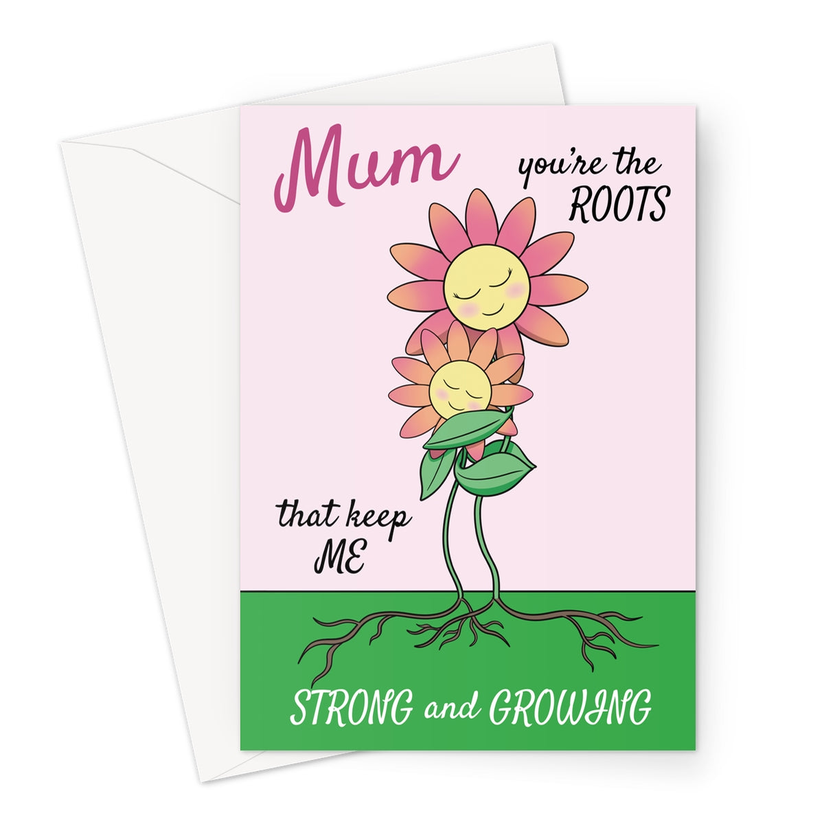 Illustrated Mother’s Day or birthday card with two smiling flowers hugging, symbolising a mother and child, with the message “Mum, you’re the roots that keep me strong and growing” on a pink and green background.