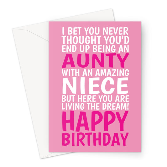 Pink funny aunty birthday card from niece with bold white and dark pink lettering and playful message.