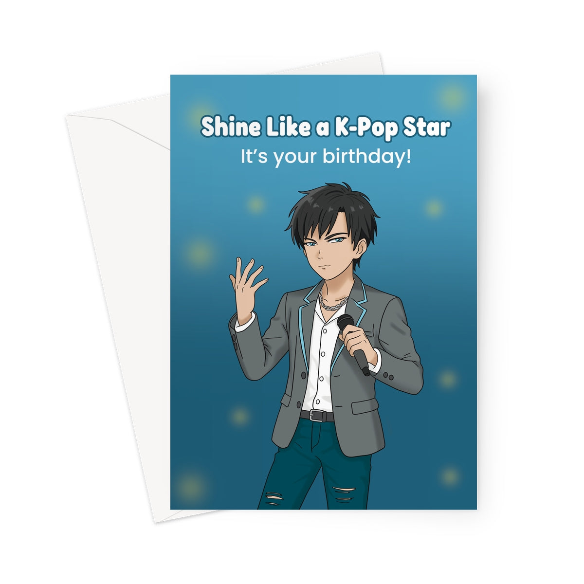 Male K-pop birthday card with anime-style boy and text Shine Like a K-Pop Star It’s Your Birthday