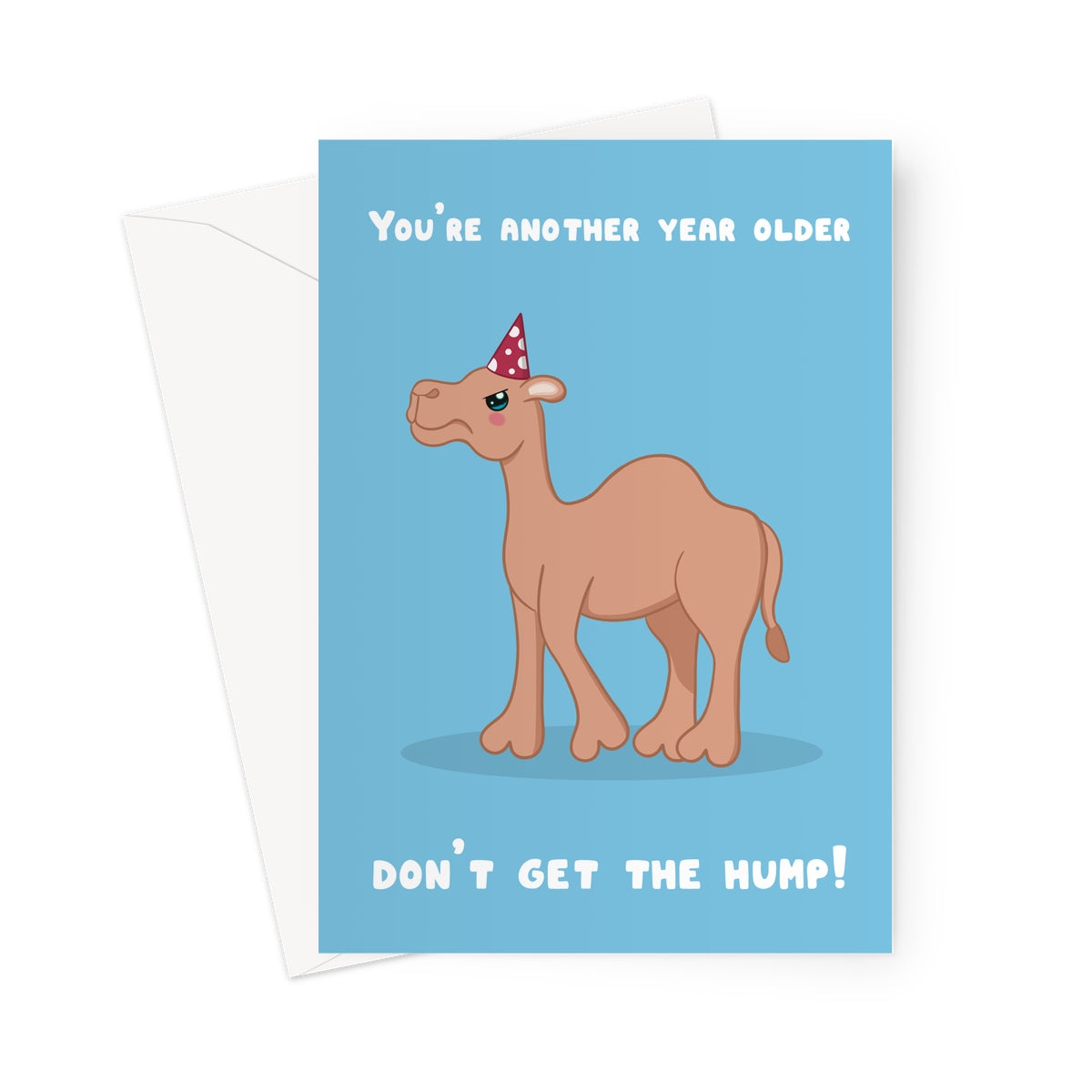 Greeting card with a camel wearing a party hat and humorous text on a blue background