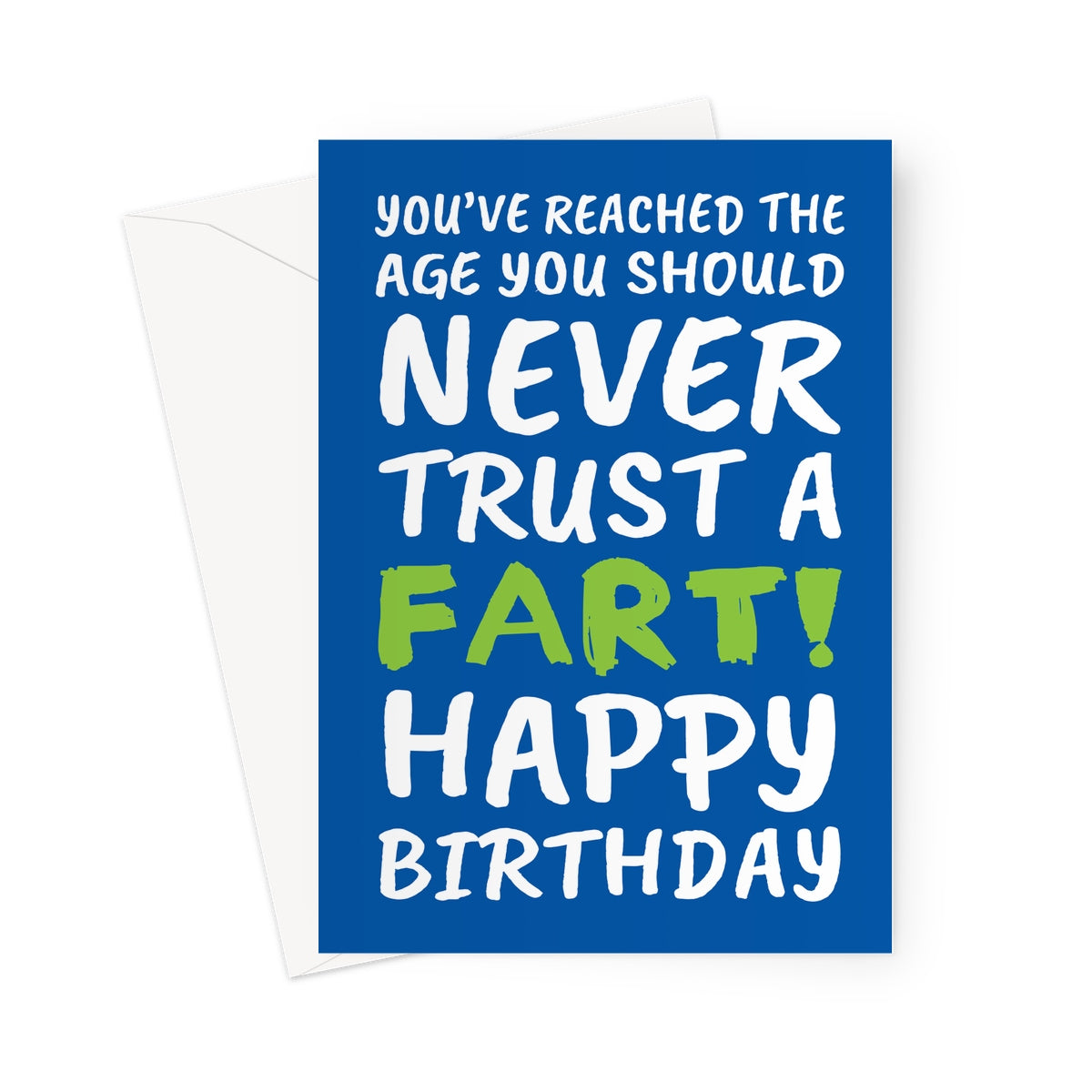 Funny “Never Trust a Fart” blue and green birthday card with bold white text.