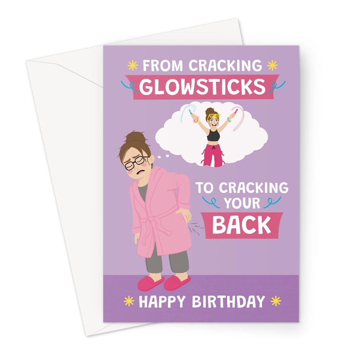 funny birthday card for her with woman cracking her back and glowsticks birthday joke