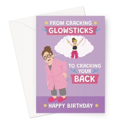 funny birthday card for her with woman cracking her back and glowsticks birthday joke