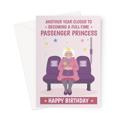 funny birthday card for her with elderly passenger princess on priority seat and age joke message