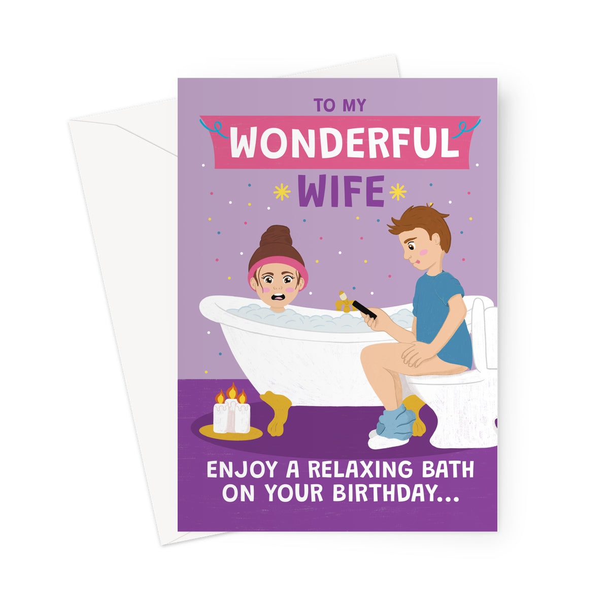 funny birthday card for wife with husband on toilet while wife tries to enjoy relaxing bath