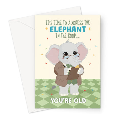 funny elephant birthday card with clipboard and elephant in the room you’re old age joke message
