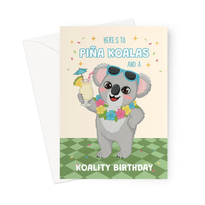 funny koala birthday card wearing sunglasses flower lei and holding cocktail with pina koala birthday pun