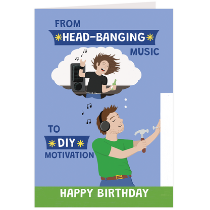 Funny men's birthday card with head-banging music to DIY motivation joke