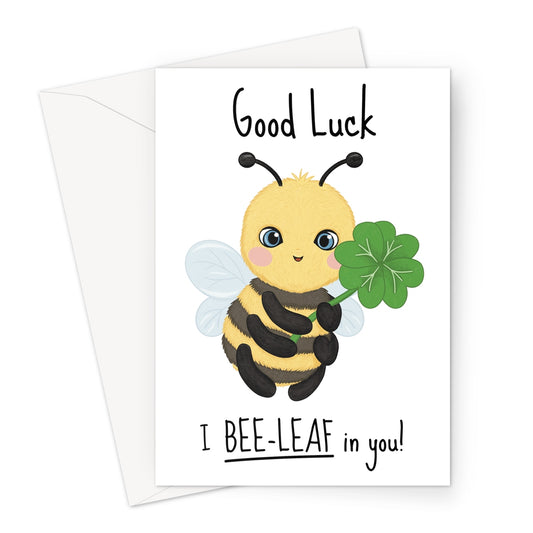 cute good luck bee card holding four leaf clover with I bee-leaf in you message