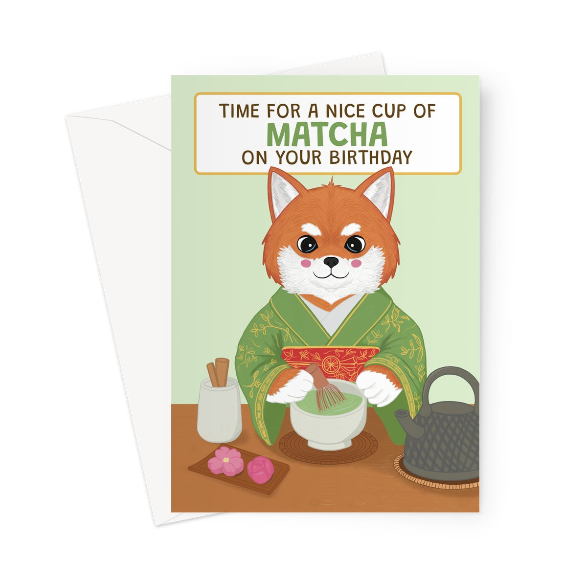 cute matcha birthday card with Shiba Inu in green kimono making tea and matcha birthday message