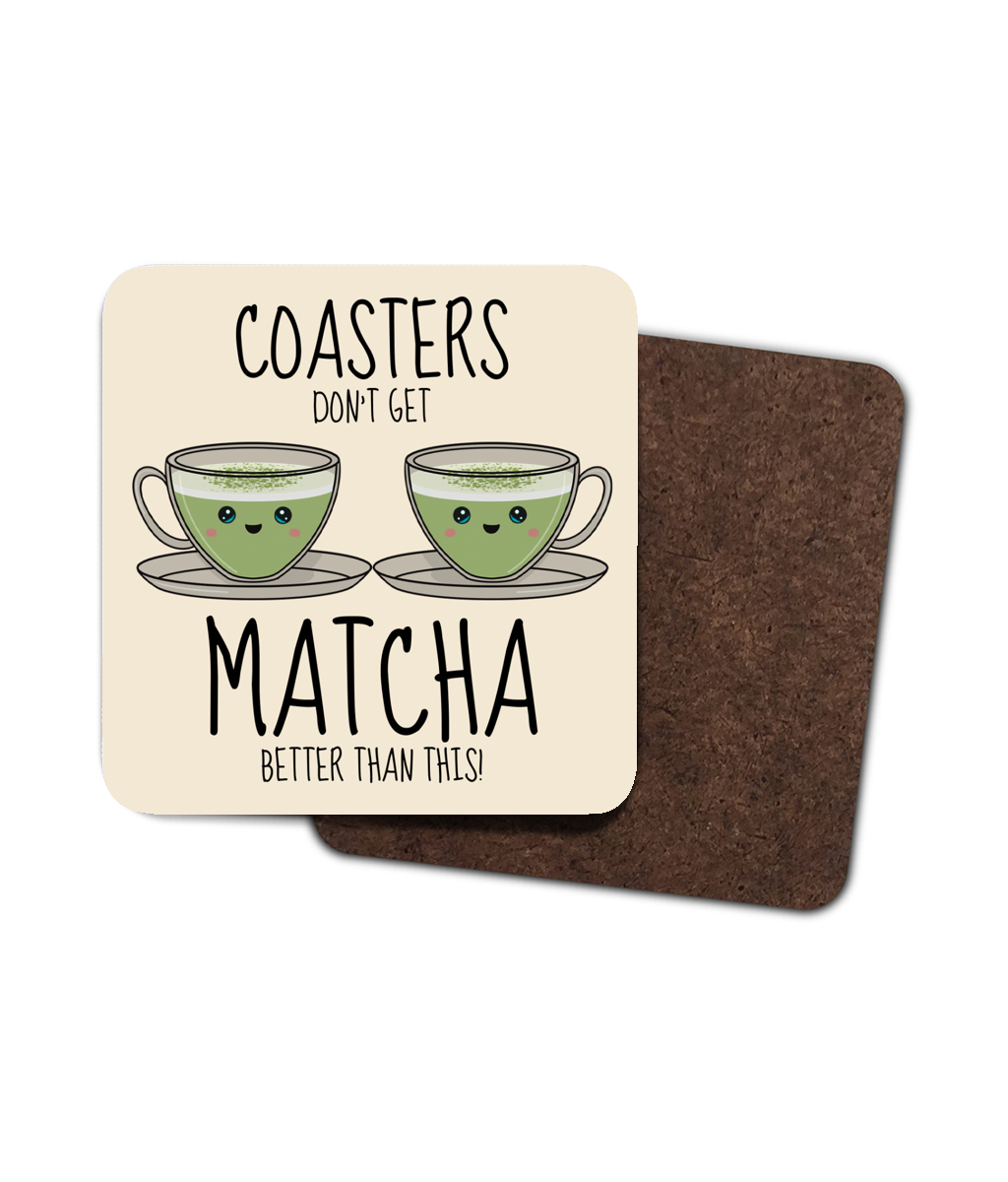 Kawaii style matcha tea coaster with two smiling cups and text Coasters Don’t Get Matcha Better Than This