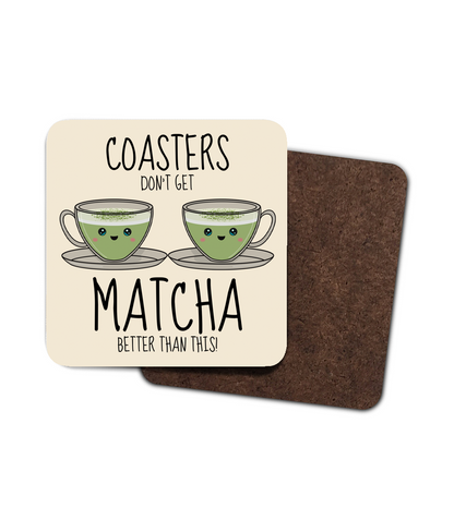 Kawaii style matcha tea coaster with two smiling cups and text Coasters Don’t Get Matcha Better Than This