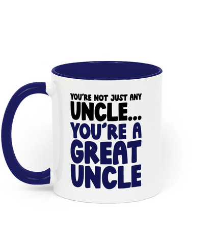Great uncle mug with navy handle and bold text reading you're not just any uncle you're a great uncle - Left Side