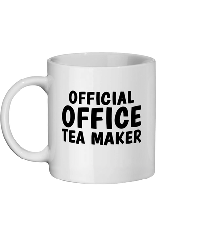 Funny white mug with bold black text reading “Official Office Tea Maker” – perfect office gift for colleague. Left Side