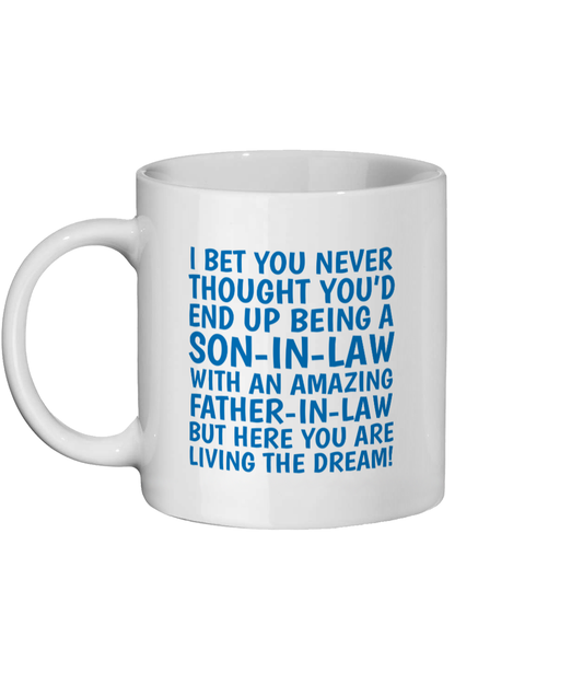 Funny son-in-law mug with blue text – humorous gift from father-in-law, double-sided print, white ceramic coffee cup - Left Side