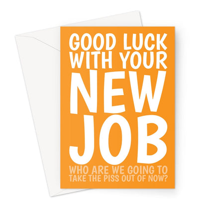 New Job - Congratulations - Good Luck Take The Piss - A5 Greetings Card Cupsie's Creations